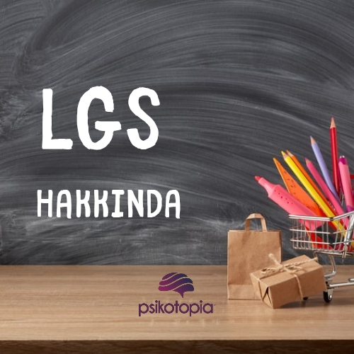 LGS HAKKINDA